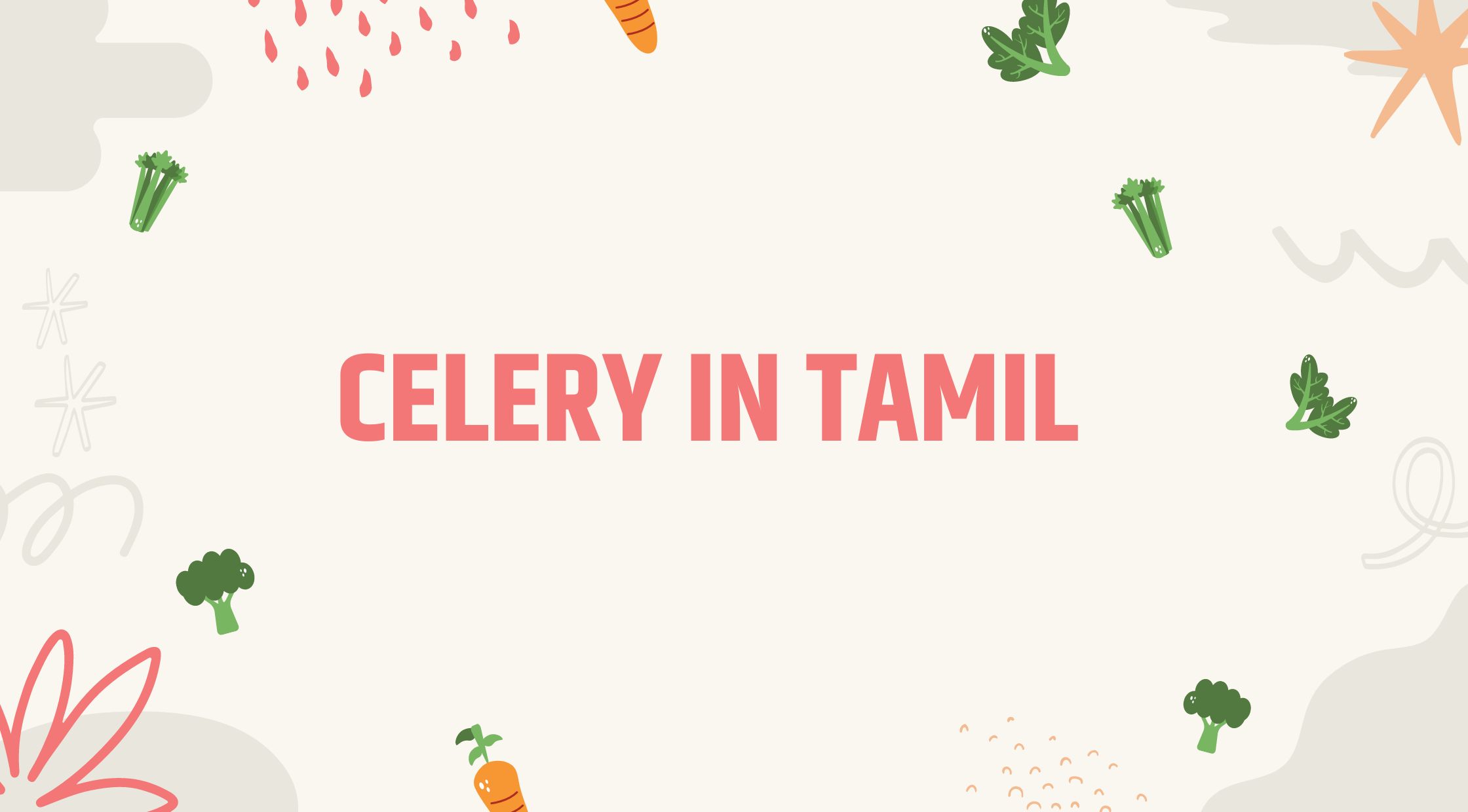 Celery Meaning in Tamil